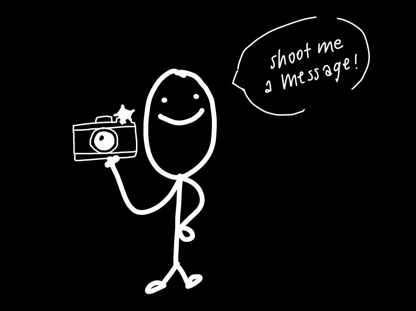 Shoot me a message